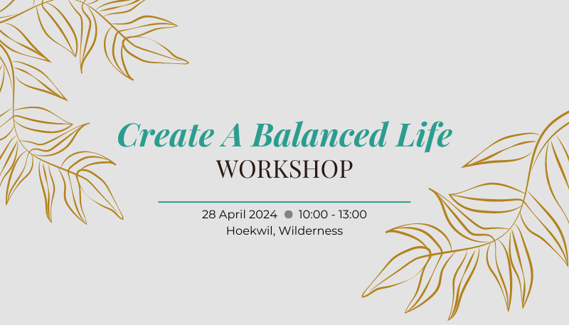 Create a balanced life workshop
