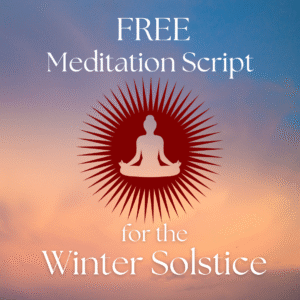 Winter Solstice Guided Meditation Script