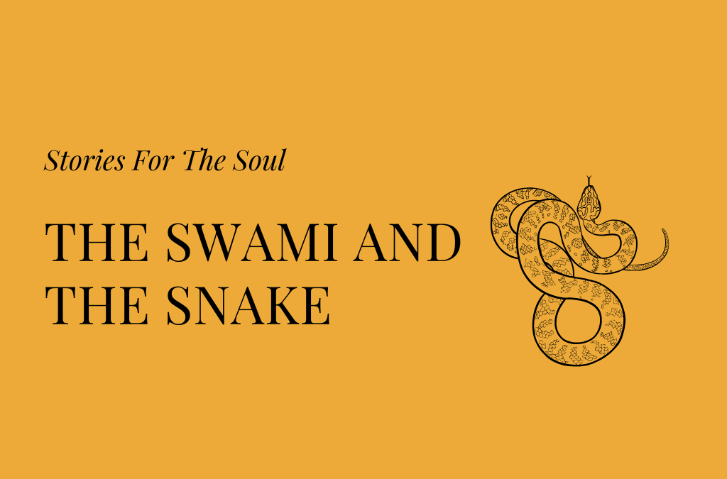 swami and the snake,indian parables,stories with morals